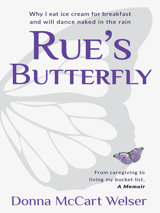 Title details for Rue's Butterfly by Donna McCart Welser - Available